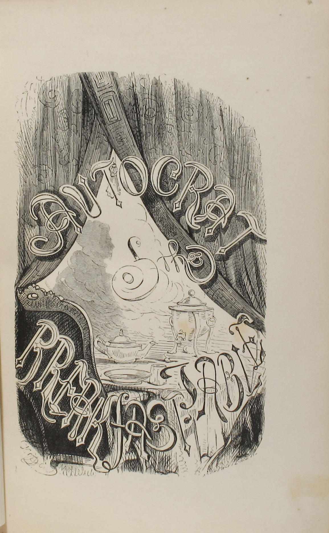 Appraisal: HOLMES OLIVER WENDELL The Autocrat of the Breakfast-Table Boston Phillips