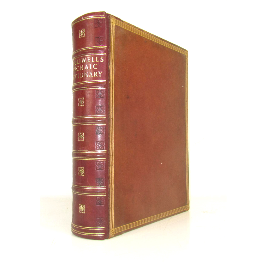 Appraisal: Dictionary - Halliwell James Orchard A Dictionary of Archaic and