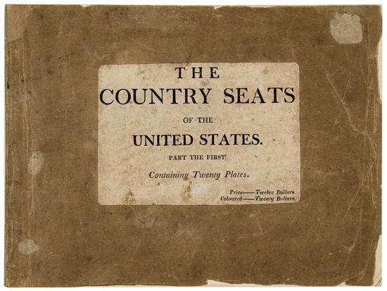 Appraisal: BIRCH William The Country Seats of the United States of