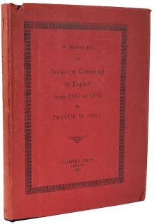 Appraisal: Hall Trevor H A Bibliography of Books on Conjuring in