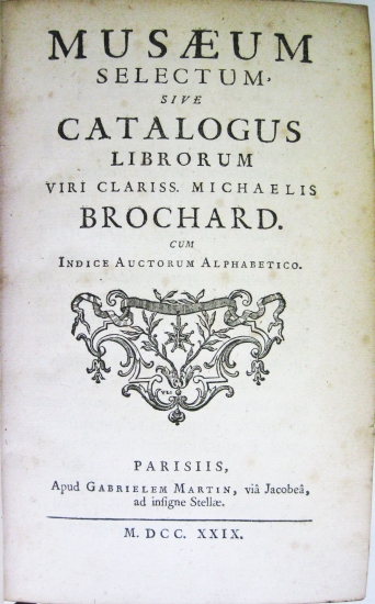 Appraisal: BROCHARD MICHEL Musaeum selectum sive Catalogus librorum viri clariss Michaelis