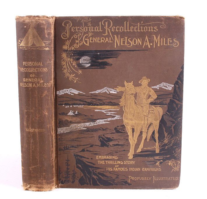 Appraisal: Personal Recollections Of Nelson A Miles First Ed For your