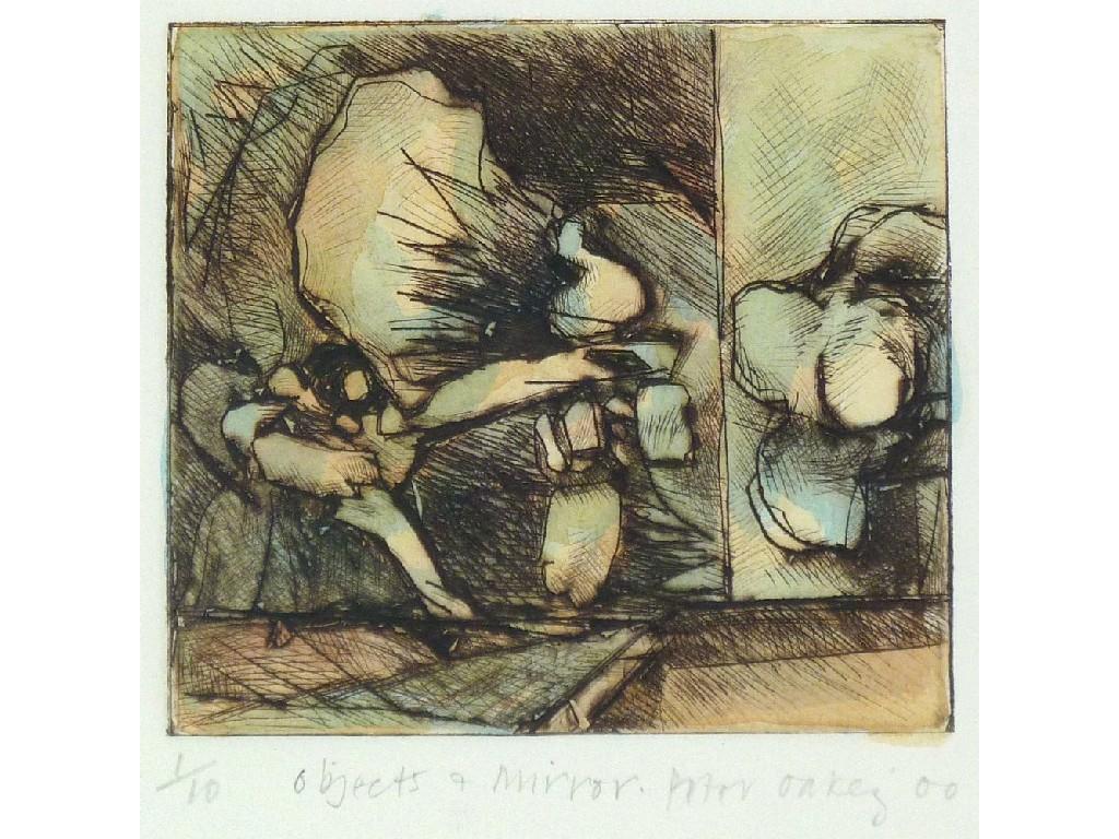 Appraisal: PETER OAKLEY - HAND COLOURED DRY POINT ETCHING 'Objects and