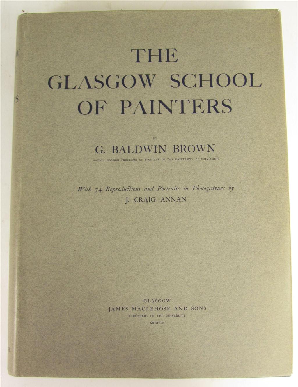 Appraisal: Baldwin Brown G - Annan J Craig The Glasgow school