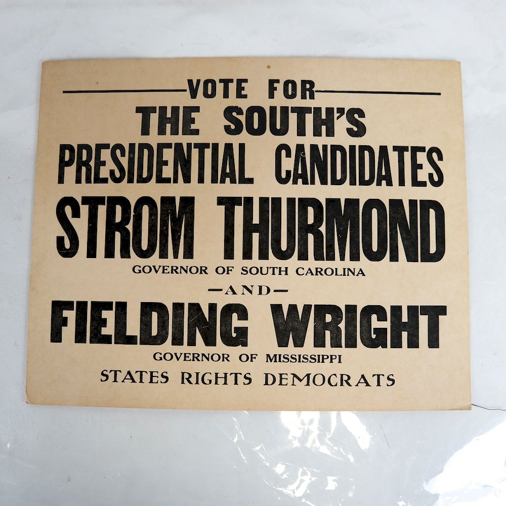 Appraisal: States Rights Strom Thurmond Poster Unusual and rare hard cardboard