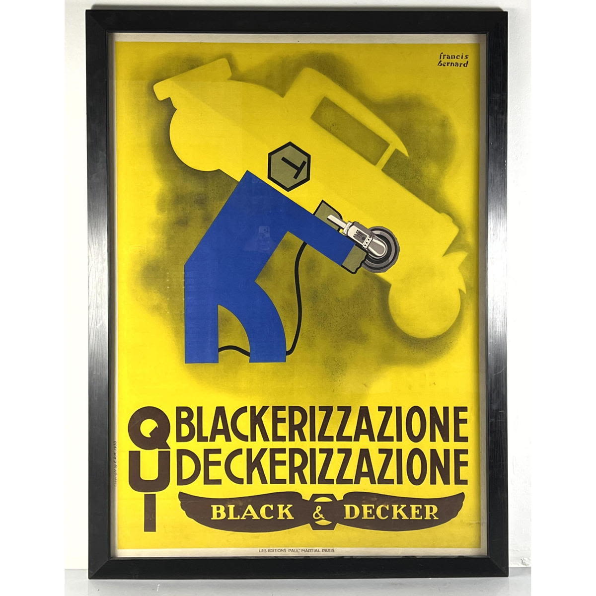 Appraisal: Large FRANCIS BERNARD French Poster Black and Decker BLACKERIZZAZIONE QUI