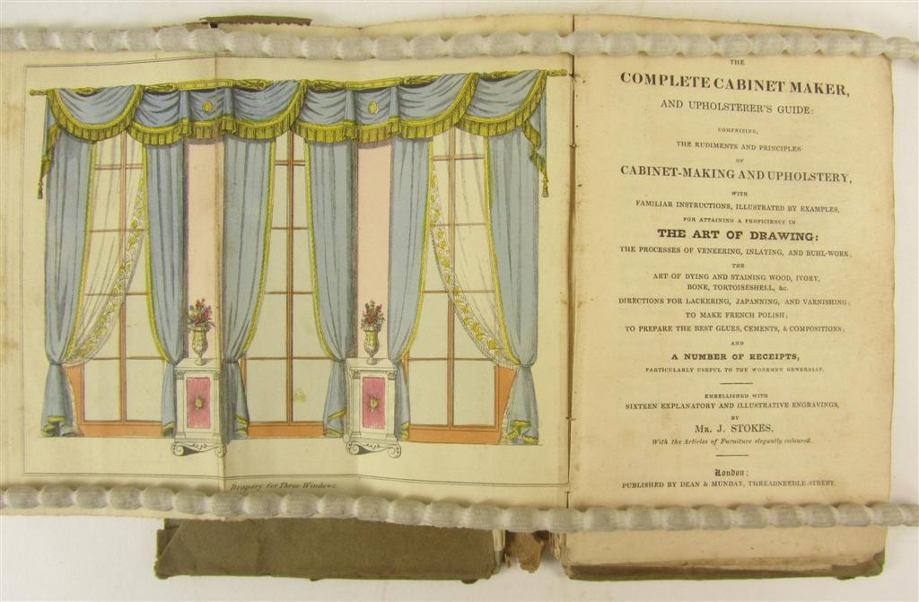 Appraisal: Stokes J of Philadelphia The complete cabinet maker and upholsterer's