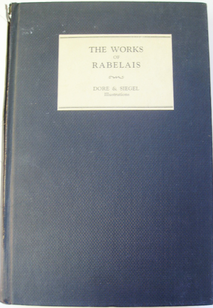 Appraisal: The Works of Rabelais illustrated by Gustave Dore privately printed