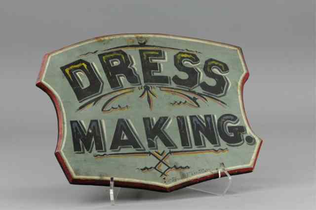 Appraisal: 'DRESS MAKING'' TRADE SIGN Signed Pollitt Artist wood stylized board