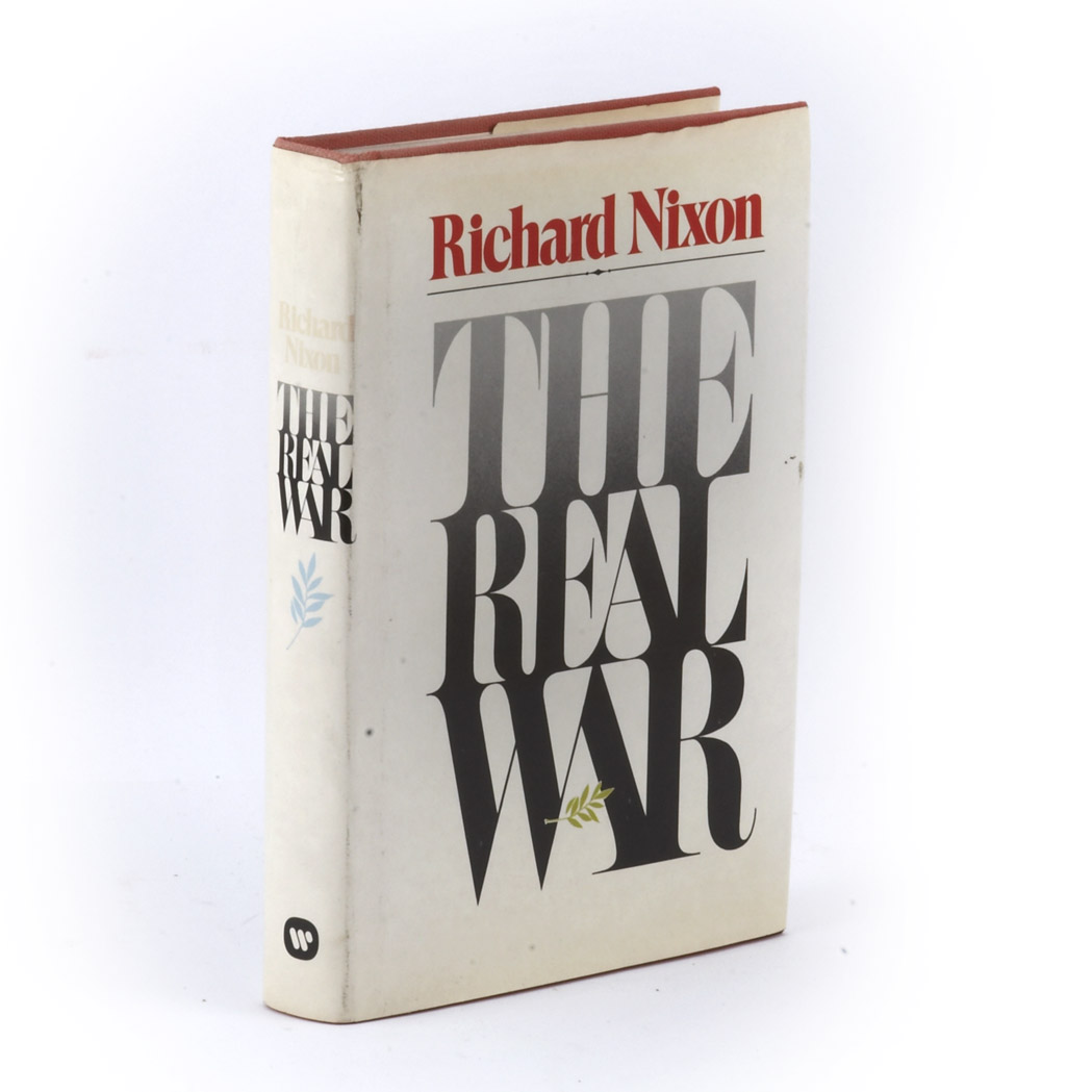 Appraisal: NIXON RICHARD The Real War New York Warner First edition