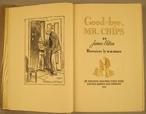 Appraisal: Hilton James Goodbye Mr Chips birthday edition signed by Hilton