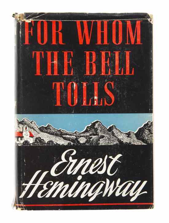 Appraisal: HEMINGWAY ERNEST For Whom the Bell Tolls New York Charles