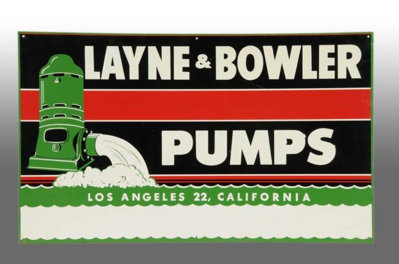 Appraisal: Embossed Tin Layne Bowler Pumps Sign Description Advertises a water