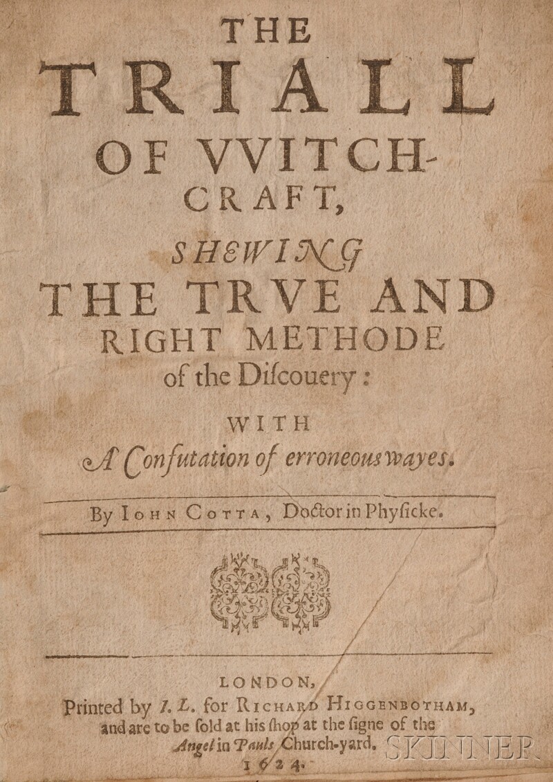 Appraisal: Witchcraft Cotta John The Triall of Witchcraft Shewing the True