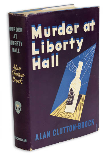 Appraisal: CLUTTON-BROCK ALAN Murder at Liberty Hall vo sky blue cloth