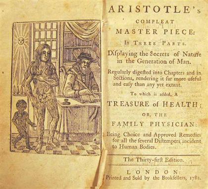 Appraisal: vols Medicine - Popular Aristotle's Compleat Master Piece London The