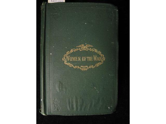 Appraisal: Civil War Book Women of the War by Frank Moore