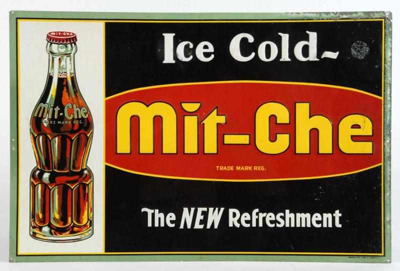 Appraisal: Metal Mit-Che Soda Sign Description Some oxidation throughout but colors