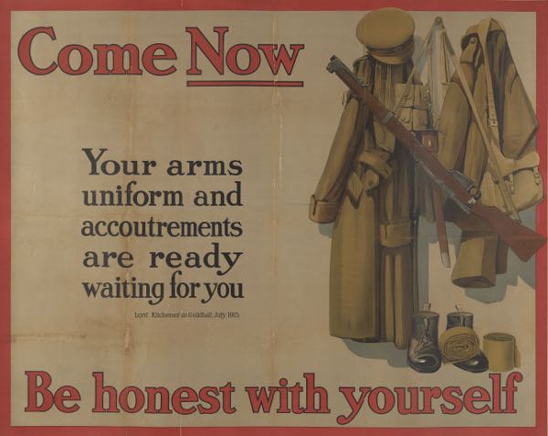 Appraisal: ORIGINAL BRITISH WWI RECRUITMENT POSTER COME NOW BE HONEST WITH