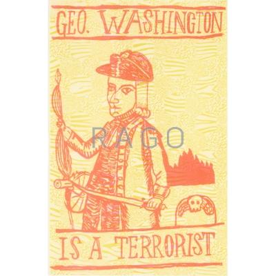 Appraisal: WOLFY American th c Screenprint George Washington is a Terrorist