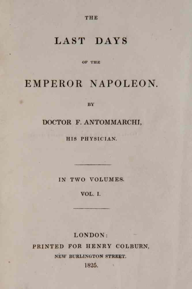 Appraisal: RARE BOOK-THE LAST DAYS OF THE EMPEROR NAPOLEON-by Dr F