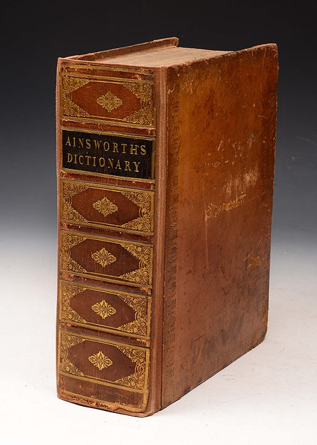 Appraisal: CAREY John pub Ainsworth's Latin Dictionary enlarged by Thomas Morell