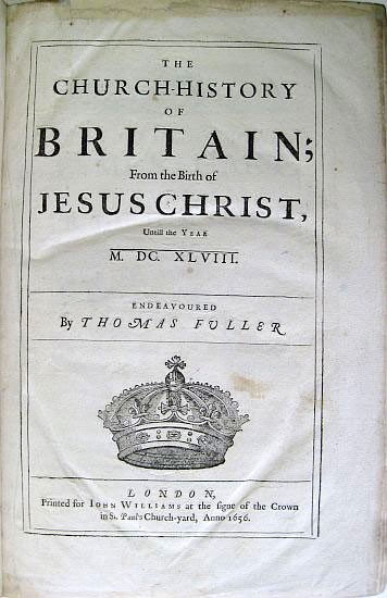 Appraisal: FULLER THOMAS The Church-History of Britain engraved or etched plates