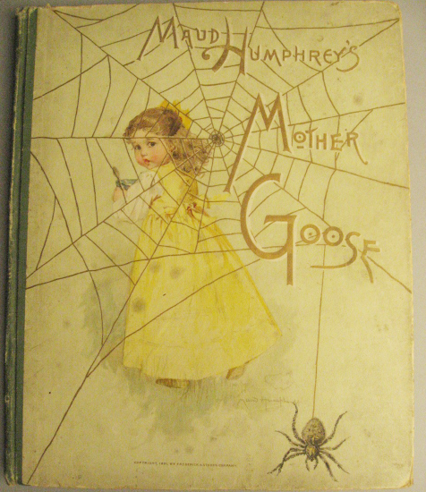 Appraisal: Maud Humphrey Mother Goose publisher Frederick A Stokes Co st