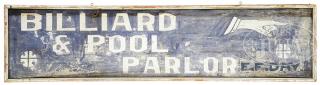 Appraisal: RARE BILLIARDS POOL ROOM TRADE SIGN Late th century American