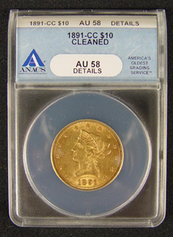 Appraisal: -CC Liberty Gold Coin ANACS certified and graded AU details-cleaned