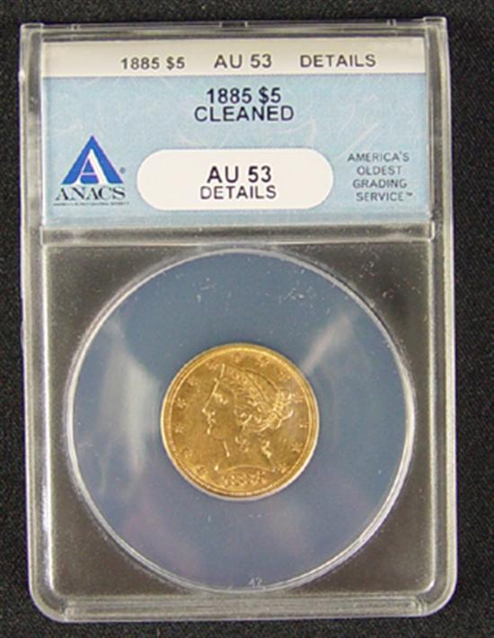 Appraisal: Liberty Gold Coin ANACS certified and graded AU details-cleaned