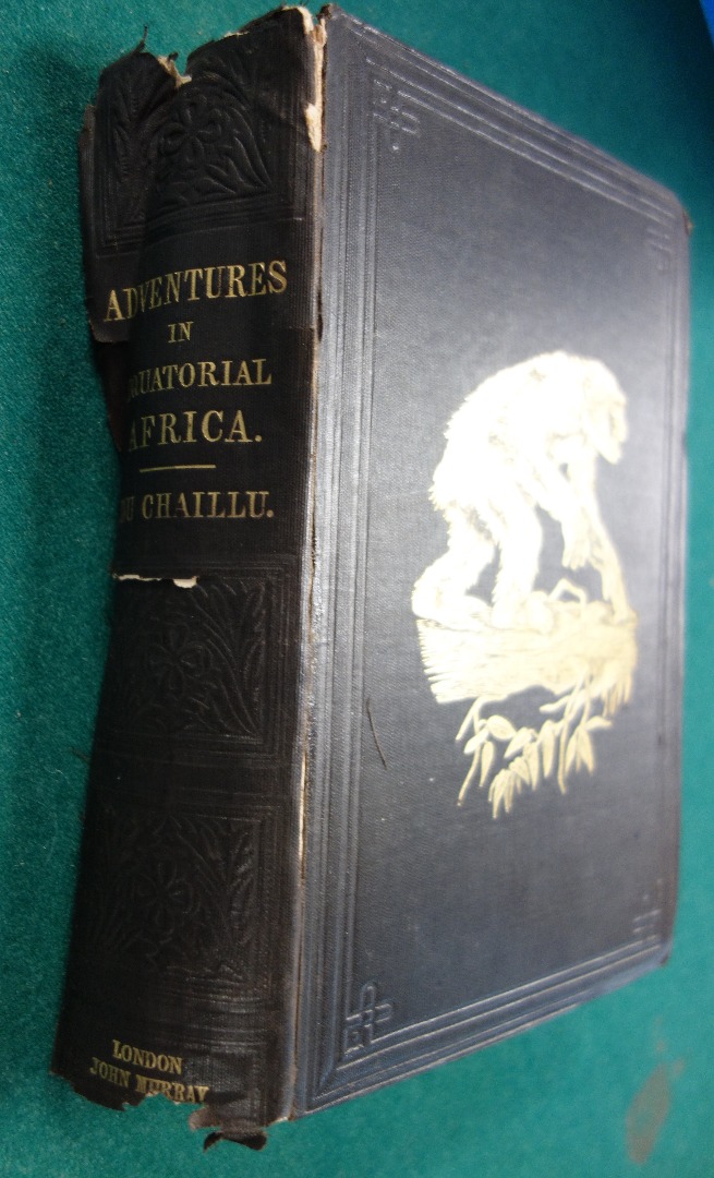 Appraisal: DU CHAILLU P B Explorations Adventures in Equatorial Africa First