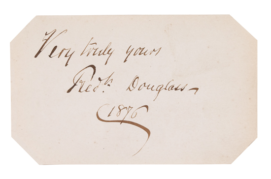 Appraisal: DOUGLASS FREDERICK Autograph Inscription Signed Very truly yours Fred'k Douglass