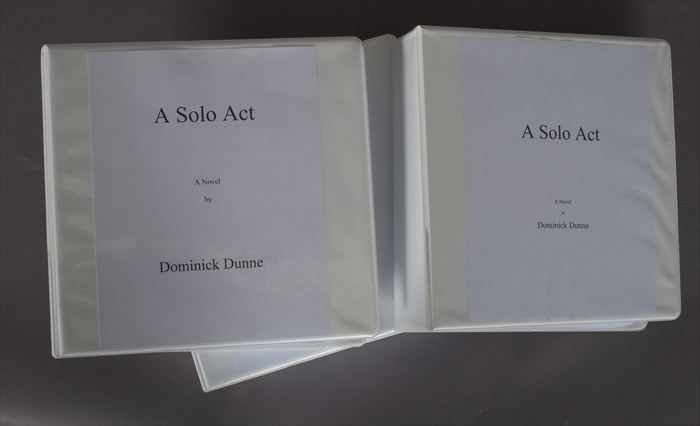 Appraisal: FOUR MANUSCRIPT COPIES OF DOMINICK DUNNE'S A SOLO ACT