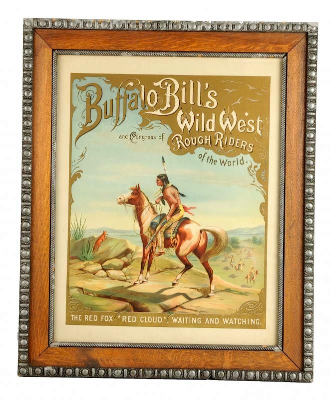 Appraisal: Buffalo Bill's Wild West Red Cloud Advertising Poster This is