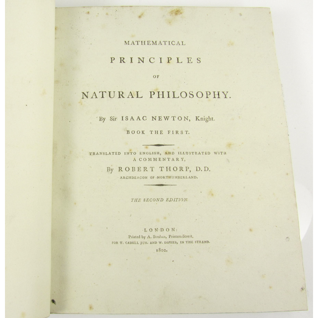 Appraisal: Newton Isaac Mathematical Principles of Natural Philosophy translated into English