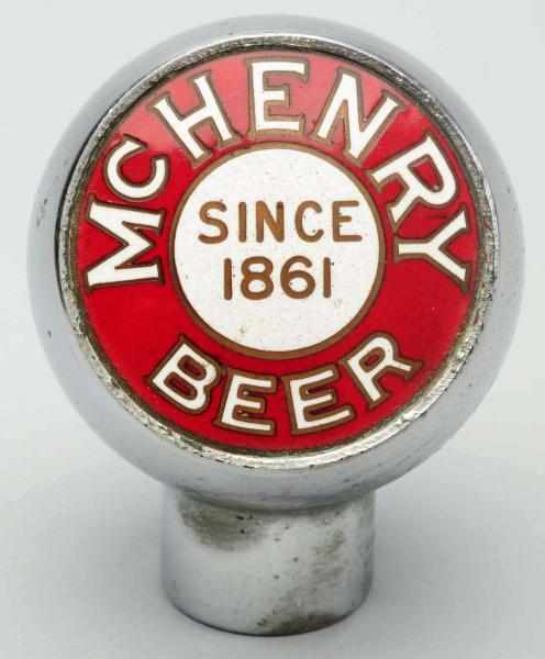 Appraisal: McHenry Beer Tap Knob Light wear to face and tap