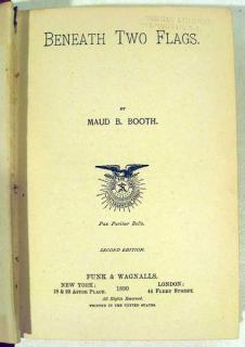 Appraisal: Maud B Booth BENEATH TWO FLAGS Author Title Beneath Two