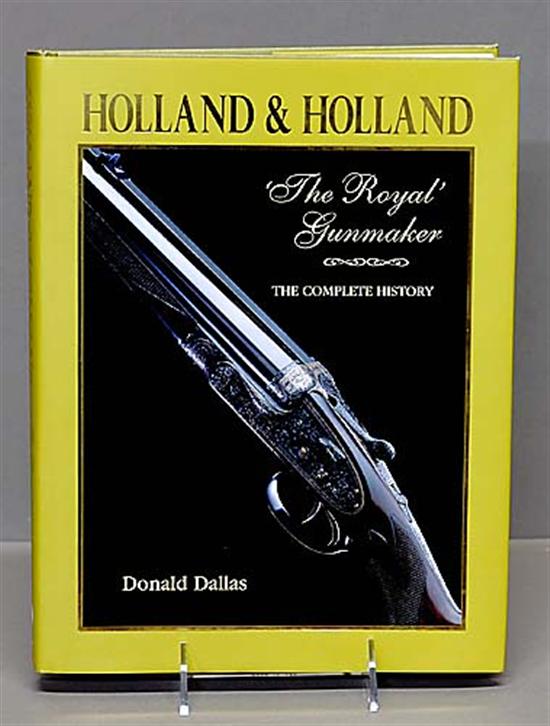 Appraisal: Book History of Holland Holland Royal gunmakers Dallas Donald HOLLAND