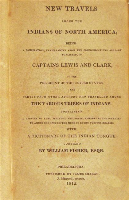 Appraisal: vol Fisher William Compiler New Travels among The Indians of