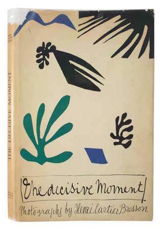 Appraisal: CARTIER-BRESSON HENRI The Decisive Moment Illustrated with full-page gravure reproductions