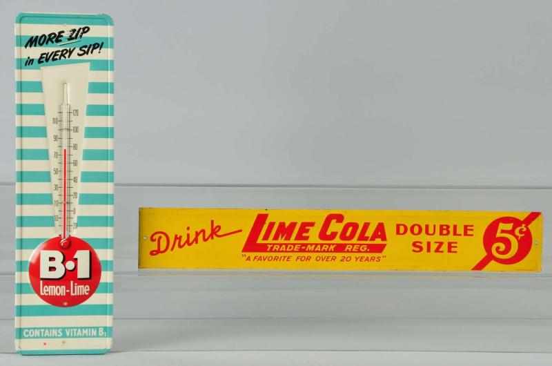 Appraisal: Lot of Tin Soda Advertising Sign Thermometer Description Includes one