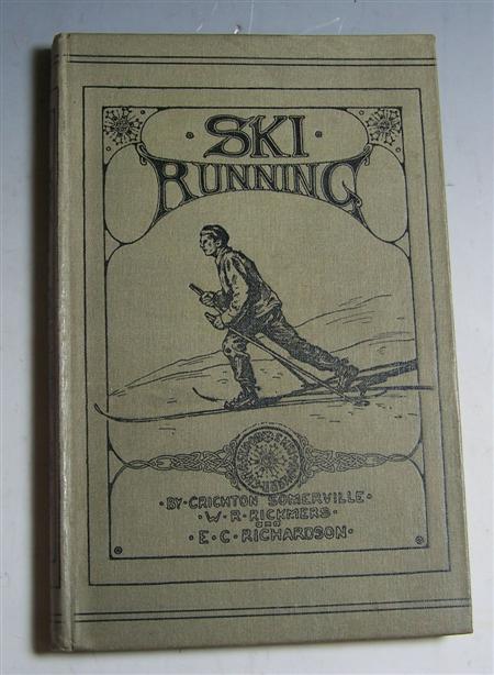 Appraisal: Skiing - Somerville D M M Crichton Rickmers W R