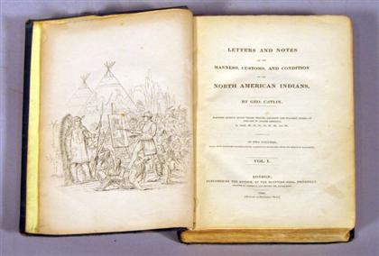 Appraisal: vols Catlin Geo rge Letters and Notes on The Manners