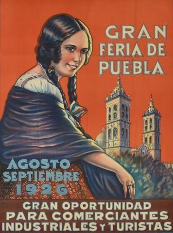 Appraisal: Unframed tourism poster Gran Feria de Puebla Mexico c with