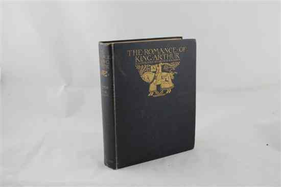 Appraisal: RACKHAM A illus THE ROMANCE OF KING ARTHUR first edition