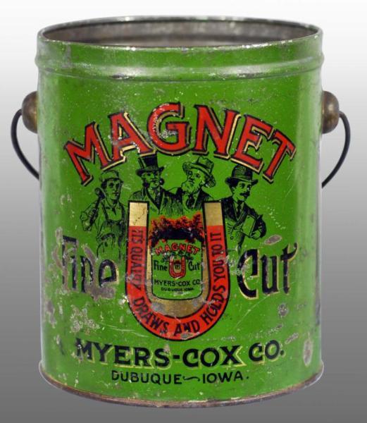 Appraisal: Magnet Tobacco Pail Description Manufactured by the Myers Cox Company