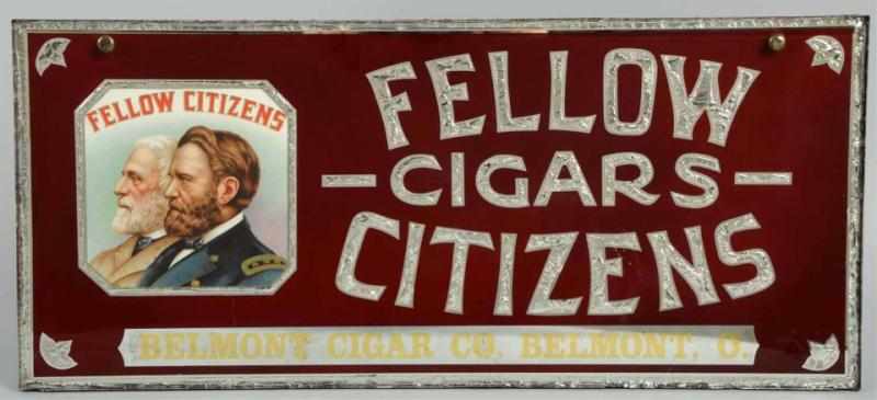 Appraisal: Fellow Citizens Cigar Reverse Glass Foil Sign Hanging sign for