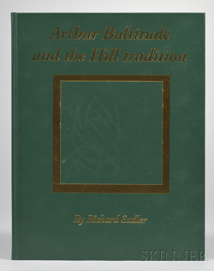 Appraisal: Sadler Richard Arthur Bultitude and the Hill Tradition Deluxe Edition