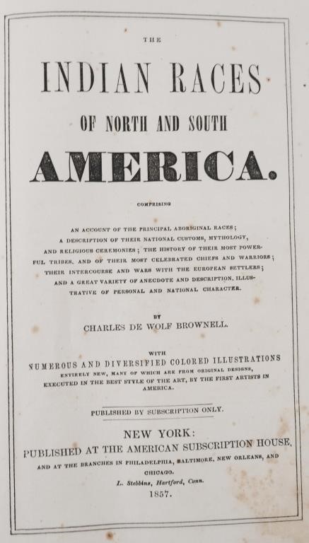 Appraisal: Indian Races of North and South America by Charles De